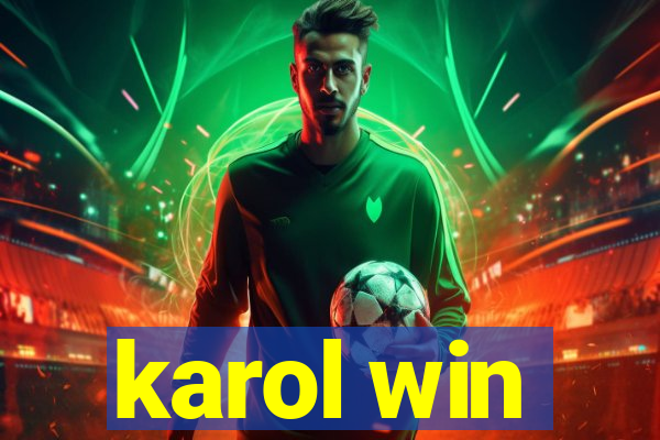 karol win